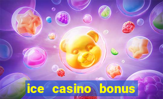 ice casino bonus 25 euro